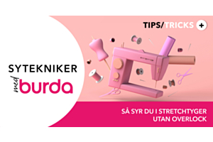 Burda sömnadsteknik: Så syr du i stretchtyger utan overlock – komplett guide